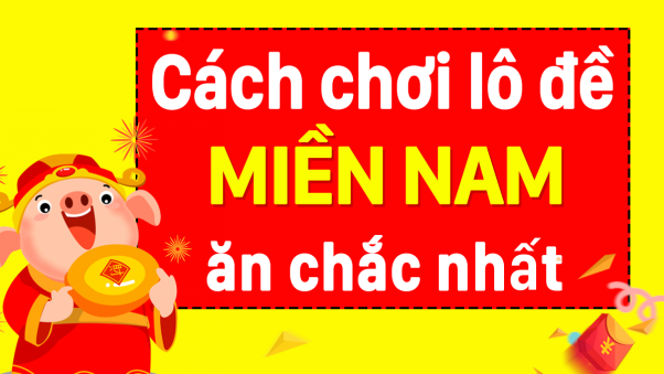 Hôm nay đánh đề con gì miền nam để có được lãi to?